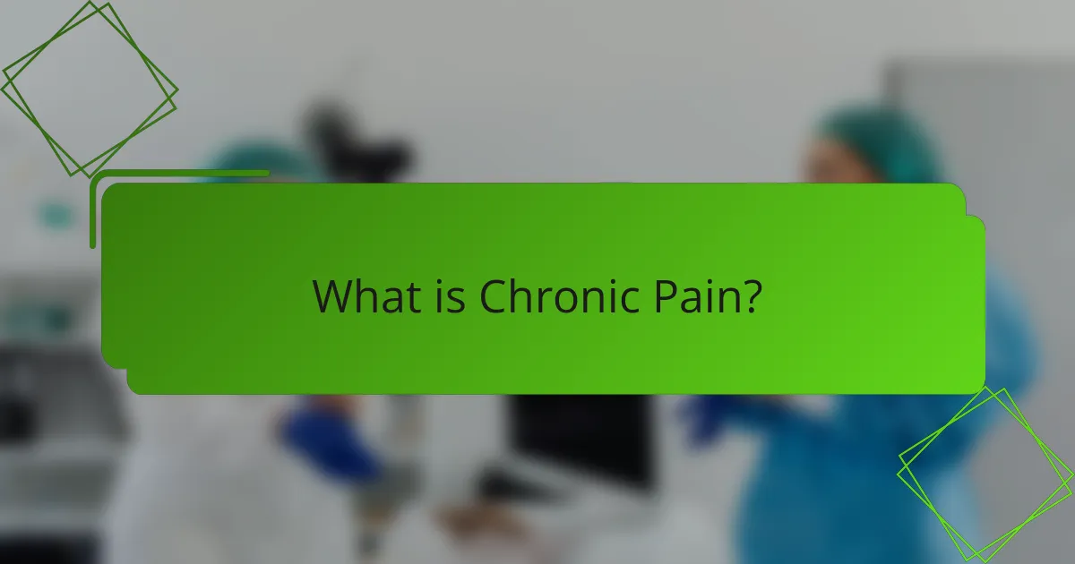 What is Chronic Pain?